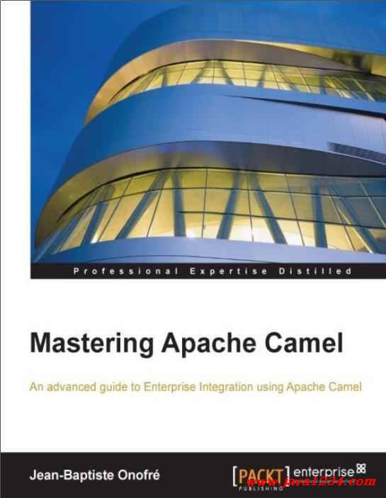 Mastering Apache Camel PDF 下载_Java知识分享网免费Java资源下载