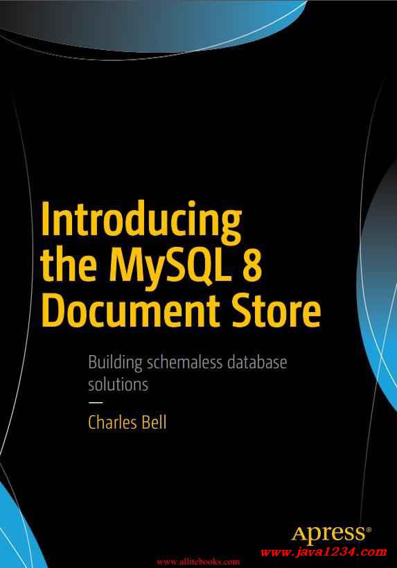 Introducing the MySQL 8 Document Store PDF 下载_Java知识分享网免费Java资源下载