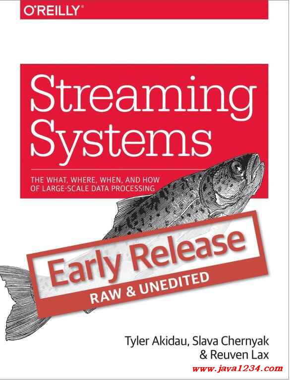 Streaming Systems, 1st Edition PDF 下载_Java知识分享网免费Java资源下载